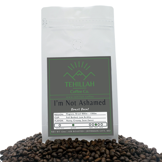 I'm Not Ashamed - Brazil Decaf