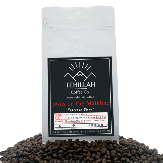 Jesus on the Mainline - Espresso Blend!